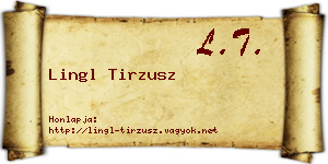 Lingl Tirzusz névjegykártya